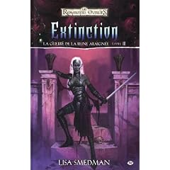 Les Royaumes oubli�s - La Guerre de la Reine-Araign�e, tome 4 : Exctinction