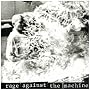 Rage Against The Machine ~ Rage Against The Machine