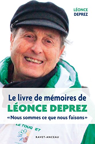 Le livre de mémoires de Léonce Deprez (AUTOBIOGRAPHIE) (French Edition)