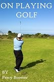 On Playing Golf  (Forward by The Duke of Windsor)