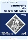 Einf&uuml;hrung in die Sportp&auml;dagogik - Ommo Grupe, Michael Kr&uuml;ger