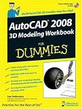  : AutoCAD 2008 3D Modeling Workbook For Dummies (For Dummies (Computer/Tech))