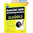 AutoCAD 2008 3D Modeling Workbook For Dummies (For Dummies (Computers))