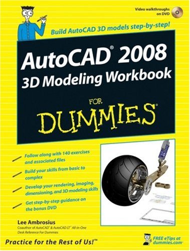Cover image : AutoCAD 2008 3D Modeling Workbook For Dummies (For Dummies (Computer/Tech))