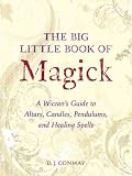Produkt-Bild: (The Big Little Book of Magick: A Wiccan's Guide to Altars, Candles, Pendulums, and Healing Spells) By Conway, D. J. (Author) Paperback on 05-Oct-2010
