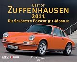 Dieter Rebmann �Best of Zuffenhausen 2011: Die sch�nsten Porsche 911-Modelle� bestellen bei Amazon.de