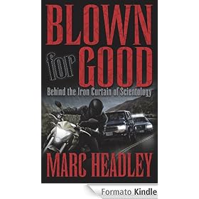 Blown for Good: Behind the Iron Curtain of Scientology