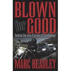 Blown for Good: Behind the Iron Curtain of Scientology