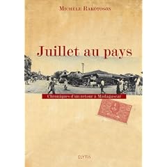 Juillet au pays : Chroniques d'un retour � Madagascar