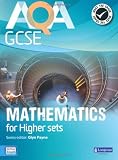 AQA GCSE Mathematics for Higher Sets Student Book (GCSE Maths AQA 2010)
