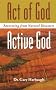 Act of God/Active God Act of God/Active God