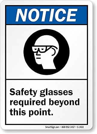 Safety Glasses Required Beyond This Point. (with Graphic), Aluminum ...