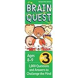 Brain Quest Grade 3, revised 4th edition: 1,000 Questions and Answers to Challenge the Mind