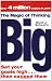 The Magic of Thinking Big