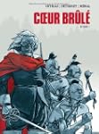 COEUR BRUL� : INT�GRALE T.01 � T.04