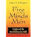 Fire in the Minds of Men: Origins of the Revolutionary Faith
