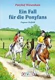 Ponyhof Wiesenhain - Ein Fall f&uuml;r die Ponyfans - Dagmar Ho&szlig;feld