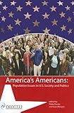 America's Americans : population issues in U.S. society and politics