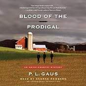 Blood of the Prodigal: An Amish-Country Mystery, Book 1 | [P. L. Gaus]
