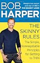 The Skinny Rules: The Simple, Nonnegotiable Principles for Getting to Thin