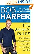 The Skinny Rules: The Simple, Nonnegotiable Principles for Getting to Thin