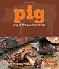 Pig: King of the Southern Table