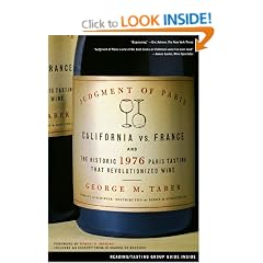 Judgment of Paris: California vs. France and the Historic 1976 Paris Tasting That Revolutionized Wine