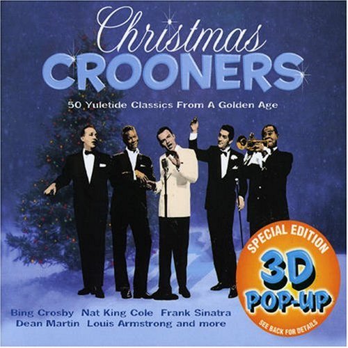 CD-Charts  Music : Christmas Crooners: 50 Yuletide Classics from a Golden Age