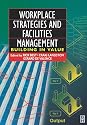 Workplace Strategies and Facilities Management: Building in Value (Building Value)