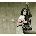 Punk Jazz-the Jaco Pastorius Anthology