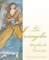 Los Arcángeles: un plan de curación (Spanish Edition) Los Arcángeles: un plan de curación (Spanish Edition)