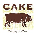 Prolonging the Magic by Cake