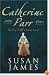 Catherine Parr: Henry VIII's Last Love