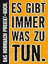 Es gibt immer was zu tun: Das Gro&szlig;e Hornbach-Projekt-Buch