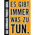 Es gibt immer was zu tun: Das Gro�e Hornbach-Projekt-Buch