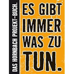 Es gibt immer was zu tun: Das Gro�e Hornbach-Projekt-Buch