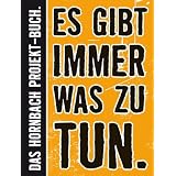 Es gibt immer was zu tun: Das Gro�e Hornbach-Projekt-Buchvon "Finn Croucher"