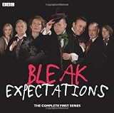 Bleak Expectations: Complete Series One (BBC Audio)
