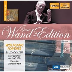 Fortner: Bluthochzeit (Blood Wedding) [Opera] (Wand Edition, Vol. 12)