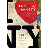 heart of the city nine stories of love and serendipity on the streets of new york