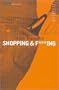 Shopping & Fucking
