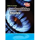 Combustibles fosiles Fossil Fuel (Sobre La Energia Energy Essentials) by Nigel Saunders and Steven Chapman