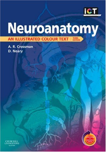Neuroanatomy: An Illustrated Colour Text with STUDENT CONSULT