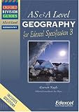 ORG AS and A Level Geography for Edexcel: Specification B (Oxford Revision Guides)