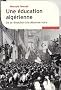 Une �ducation alg�rienne : De la r�volution � la d�cennie noire
