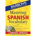 Mastering Spanish Vocabulary with Audio MP3: A Thematic Approach (Mastering Vocabulary)