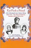 Kat Finds a Friend, a St. Elizabeth Ann Seton Story (Glory of America, Catholic girls of the U.S.A)