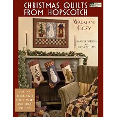 Christmas Quilts From Hopscotch: Warm and Cozy, Merry and Bright