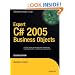 Expert C# 2005 Business Objects (Expert's Voice in .NET)