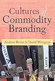 Cultures of commodity branding